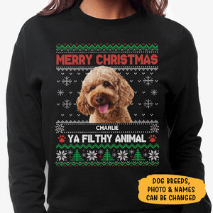 Ya Filthy Animal, Personalized Ugly Shirt, Custom Photo Gifts For Dog Lovers