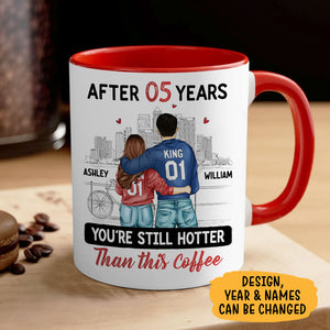 You're Still Hotter Than Coffee, Personalized Accent Mug, Anniversary Gifts