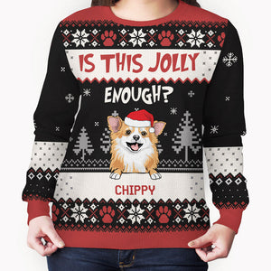 Is This Jolly Enough, Personalized All-Over-Print Sweatshirt, Ugly Sweater, Christmas Gift For Dog Lovers