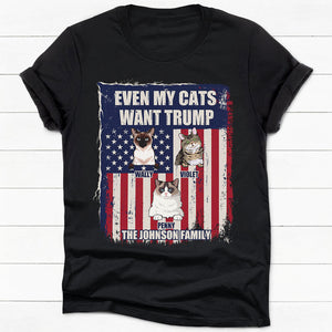 Even My Cat Wants Trump, Trump Homage Shirt, Personalized Shirt, Gift For Cat Lovers, Custom Photo, Election 2024