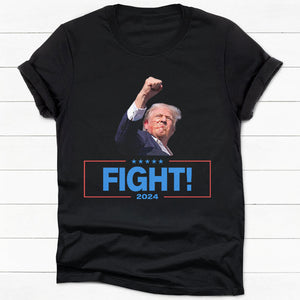 Trump Fight 2024, Trump Shot Shirt, Trump Supporter, Election 2024