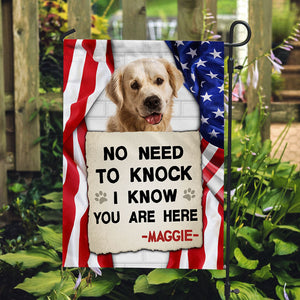 No Need To Knock I Know You Are Here, Personalized Garden Flags, Gift For Dog Lovers, Custom Photo