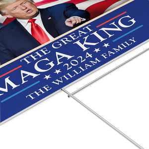 The Great MAGA King Trump 2024, Personalized Yard Sign, Trump Yard Sign, Election 2024