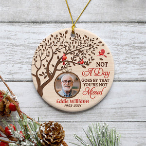 Not A Day Goes By That You're Not Missed, Personalized Memorial Ornaments, Memorial Ornaments For Loss Of Loved One, Custom Photo