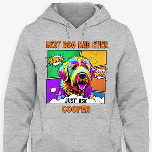 Best Dog Dad Dog Mom Ever Dog Pop Art, Personalized Shirt, Gifts For Dog Lovers