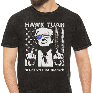 Hawk Tuah Spit On That Thang 2024, Election 2024 Shirt, Parody T-Shirt
