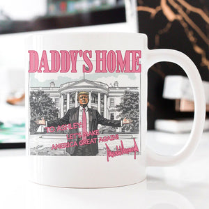 Daddy's Home President Donald Trump, Personalized Coffee Mug, Election 2024