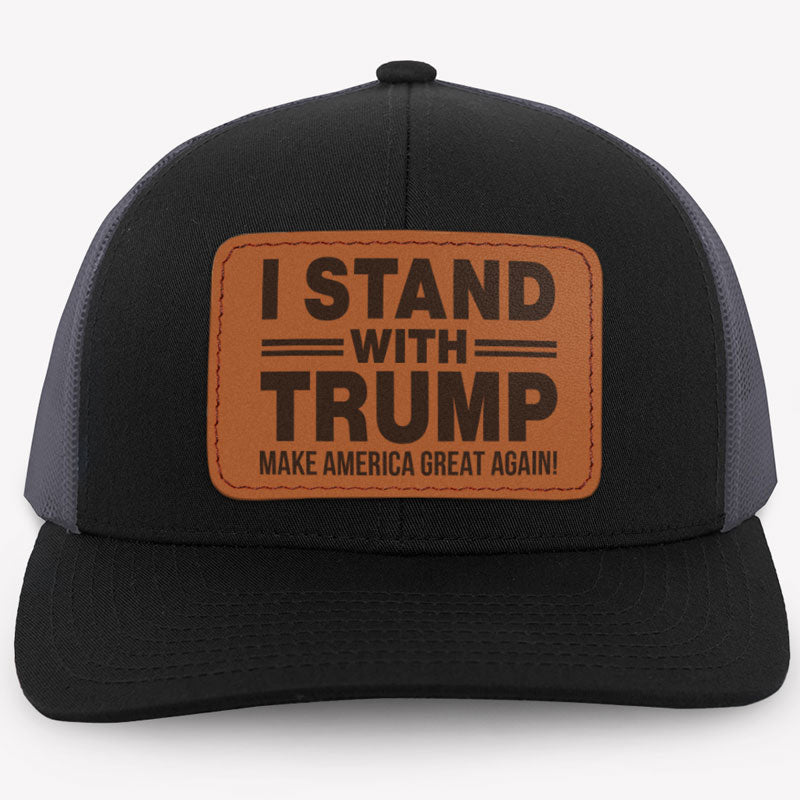 I Stand With Trump, Personalized Leather Patch Hat, Gift For Trump Fans, Election 2024