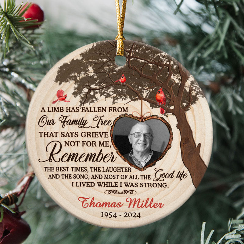 A Limb Has Fallen From, Personalized Memorial Ornaments For Loss Of Loved One, Custom Photo