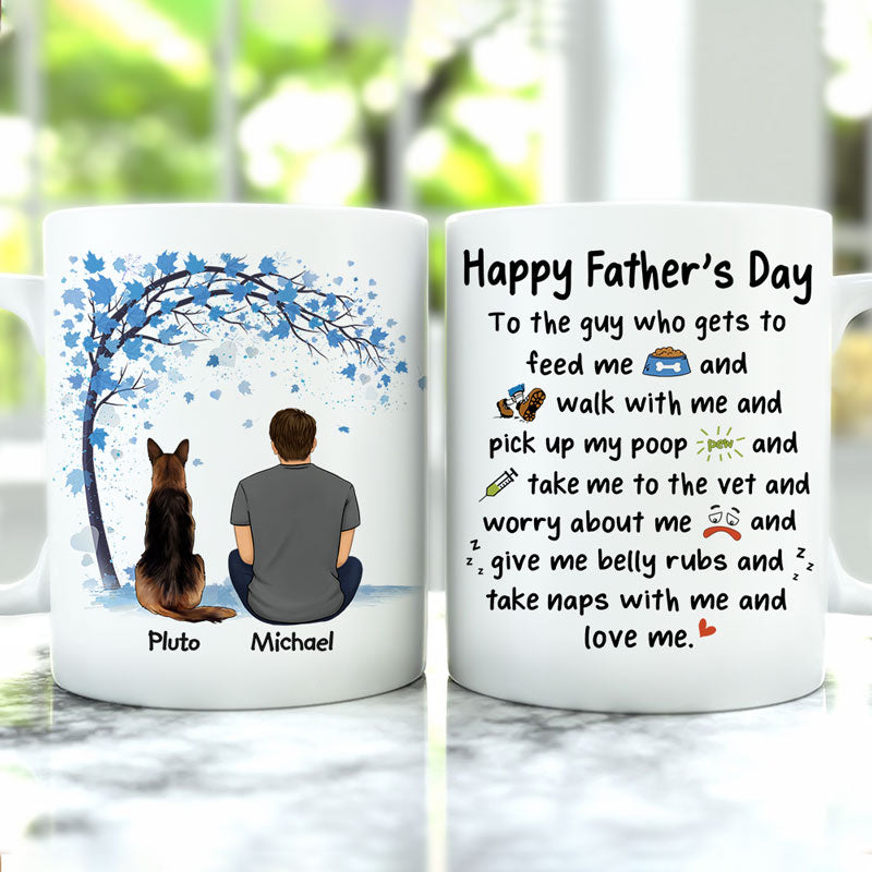 To The Guy Who Gets To Feed Me, Personalized Accent Mug, Gift For Dog Dad