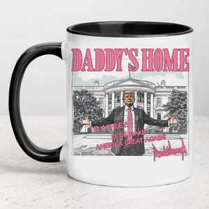 Daddy's Home President Donald Trump, Personalized Coffee Mug, Election 2024