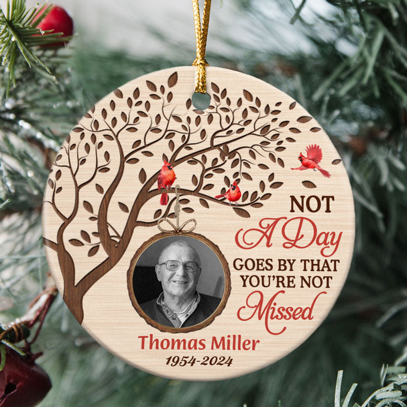 Not A Day Goes By That You're Not Missed, Personalized Memorial Ornaments, Memorial Ornaments For Loss Of Loved One, Custom Photo