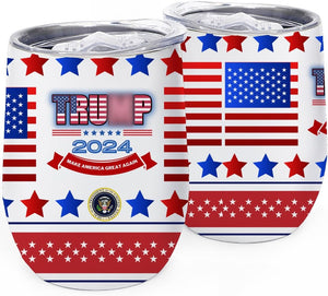 Trump 2024 Make America Great Wine Tumbler, Gifts for Trump Supporters, Election 2024