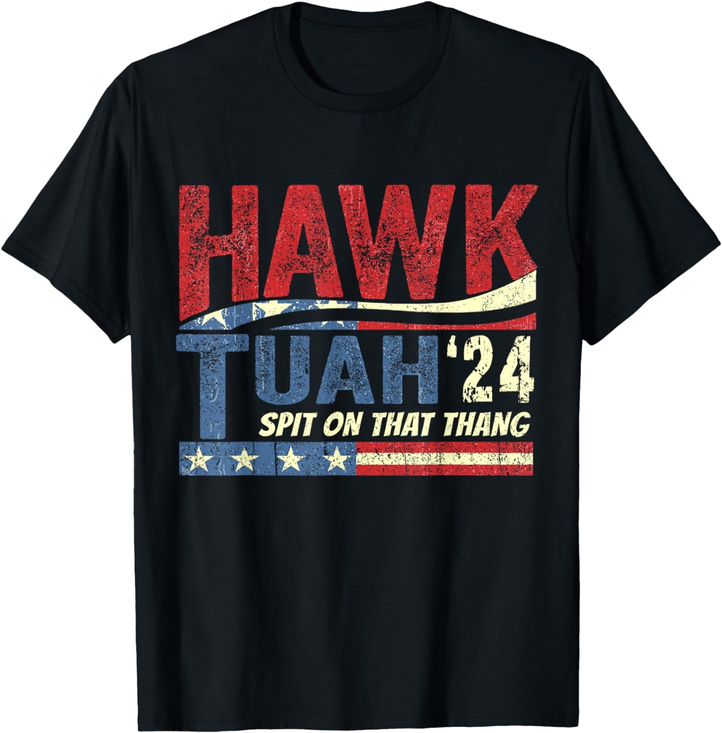 Hawk Tuah '24 Spit on That Thang T-Shirt