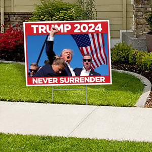 Trump Fist Pump Never Surrender Yard Sign, Trump Fight, Election 2024