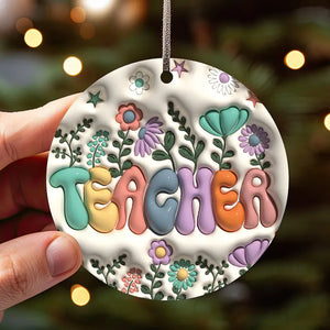 Teacher Flower 3D Inflated Ornament, Personalized Circle Ornaments, Christmas Gifts