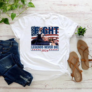 Fight Legends Never Die, Trump Shooting, Trump Assassination Shirt, Election 2024