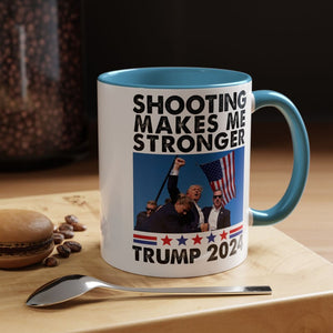 Shooting Makes Me Stronger, Trump Supporters Mug, Election 2024