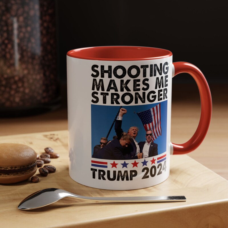 Shooting Makes Me Stronger, Trump Supporters Mug, Election 2024