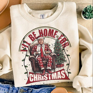 Trump I'll Be Home for Christmas Shirt, Trump 2024, Gift For Trump Fans, Election 2024