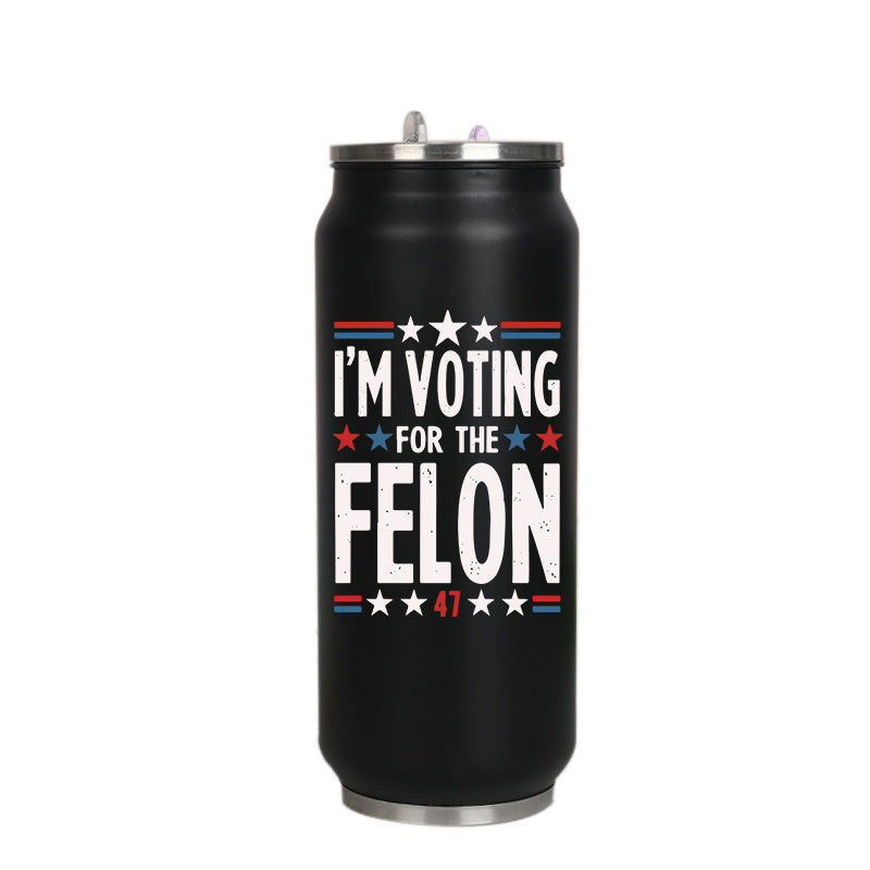 I'm Voting For The Felon Trump 2024 Soda Can Tumbler, Gift For Trump Fans, Election 2024