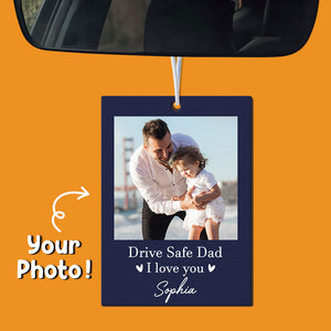 Drive Safe I Love You, Personalized Air Freshener, Car Accessories, Custom Photo