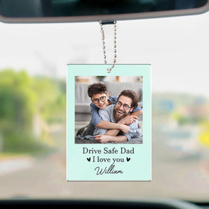 Drive Safe I Love You, Personalized Air Freshener, Car Accessories, Custom Photo