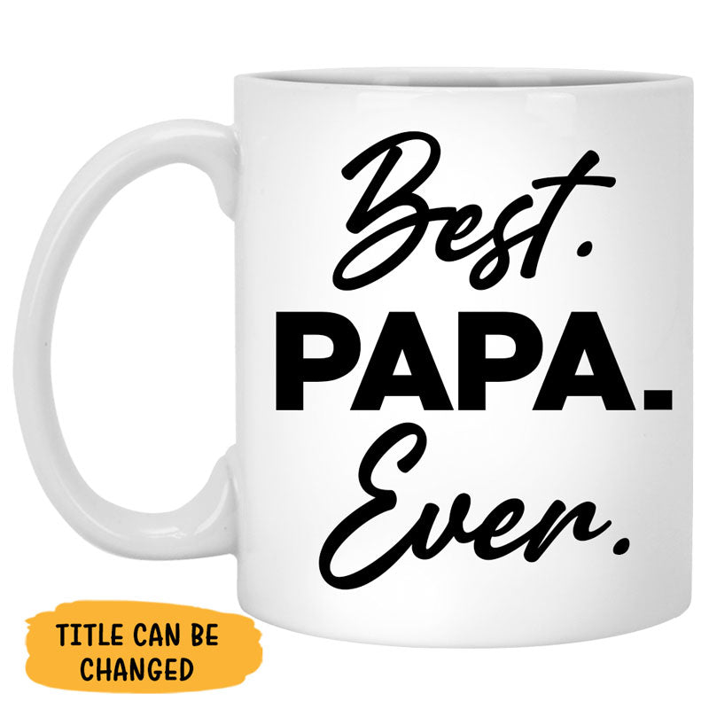 Best Ever, Personalized Mugs, Custom Coffee Mugs