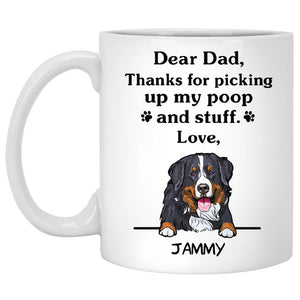 Thanks for picking up my poop and stuff, Funny Bernese Mountain Personalized Coffee Mug, Custom Gifts for Dog Lovers