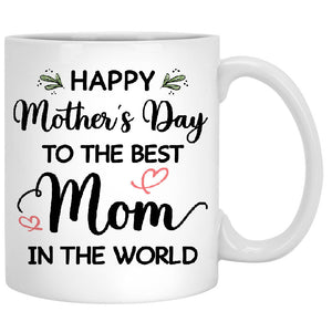 Happy Mother's Day To The Best Mom In The World, Lake View, Customized Mugs, Personalized Mother's Day gifts