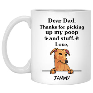 Thanks for picking up my poop and stuff, Funny Greyhound Personalized Coffee Mug, Custom Gifts for Dog Lovers