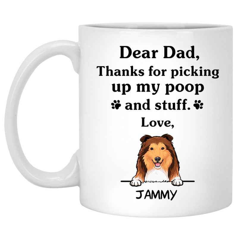 Thanks for picking up my poop and stuff, Funny Shetland Sheepdog (Sheltie) Personalized Coffee Mug, Custom Gifts for Dog Lovers