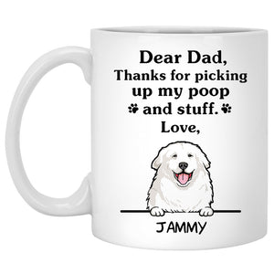 Thanks for picking up my poop and stuff, Funny Great Pyrenees Personalized Coffee Mug, Custom Gifts for Dog Lovers