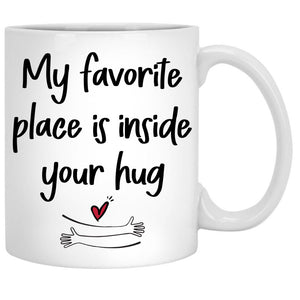 My Favorite Place Is Inside Your Hug, Couple Car, Anniversary gifts, Personalized Mugs, Valentine's Day gift