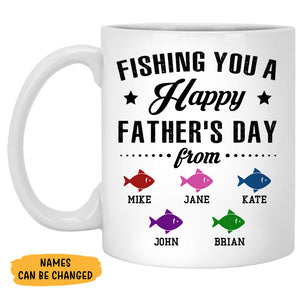 Fishing You A Happy Father's Day, Personalized Mug, Father's Day Gifts