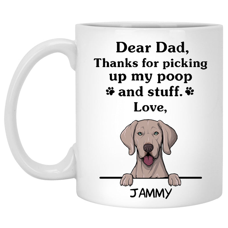 Thanks for picking up my poop and stuff, Funny Weimaraner Personalized Coffee Mug, Custom Gifts for Dog Lovers