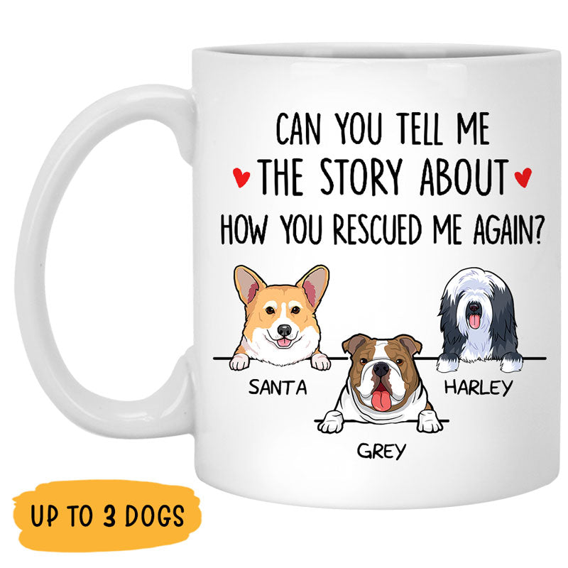 How You Rescued Me Again, Personalized Coffee Mug, Custom Gift for Dog Lovers