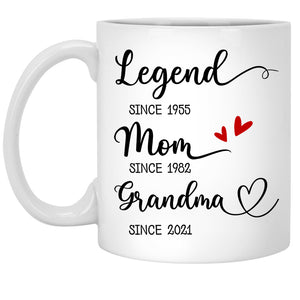 Legend Mom Grandma Since Year, Customized Coffee Mug, Personalized Gifts, Funny Mother's Day gifts