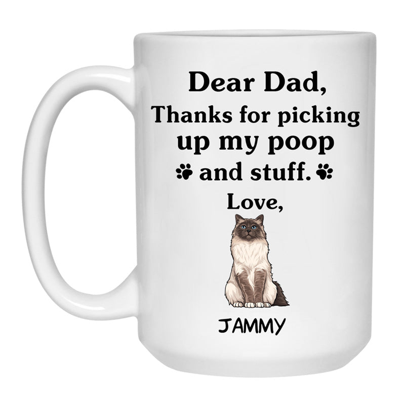 Thanks for picking up my poop and stuff, Funny Birman Cat Personalized Coffee Mug, Custom Gift for Cat Lovers