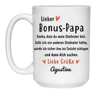 Lieber Bonus - Papa Danke Dass Du Mein Stiefvater Bist, German Deutsch, Personalisierte Tasse