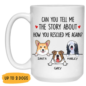 How You Rescued Me Again, Personalized Coffee Mug, Custom Gift for Dog Lovers