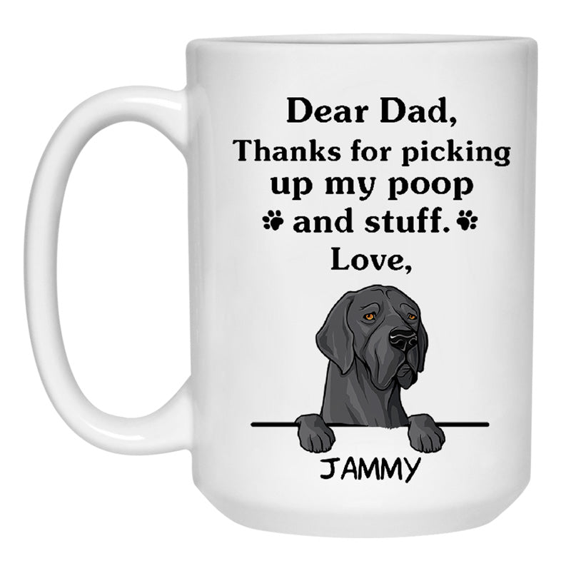 Thanks for picking up my poop and stuff, Funny Great Dane Personalized Coffee Mug, Custom Gifts for Dog Lovers