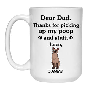 Thanks for picking up my poop and stuff, Funny Tonkinese Cat Personalized Coffee Mug, Custom Gift for Cat Lovers