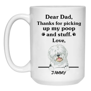 Thanks for picking up my poop and stuff, Funny Old English Sheepdog Personalized Coffee Mug, Custom Gifts for Dog Lovers