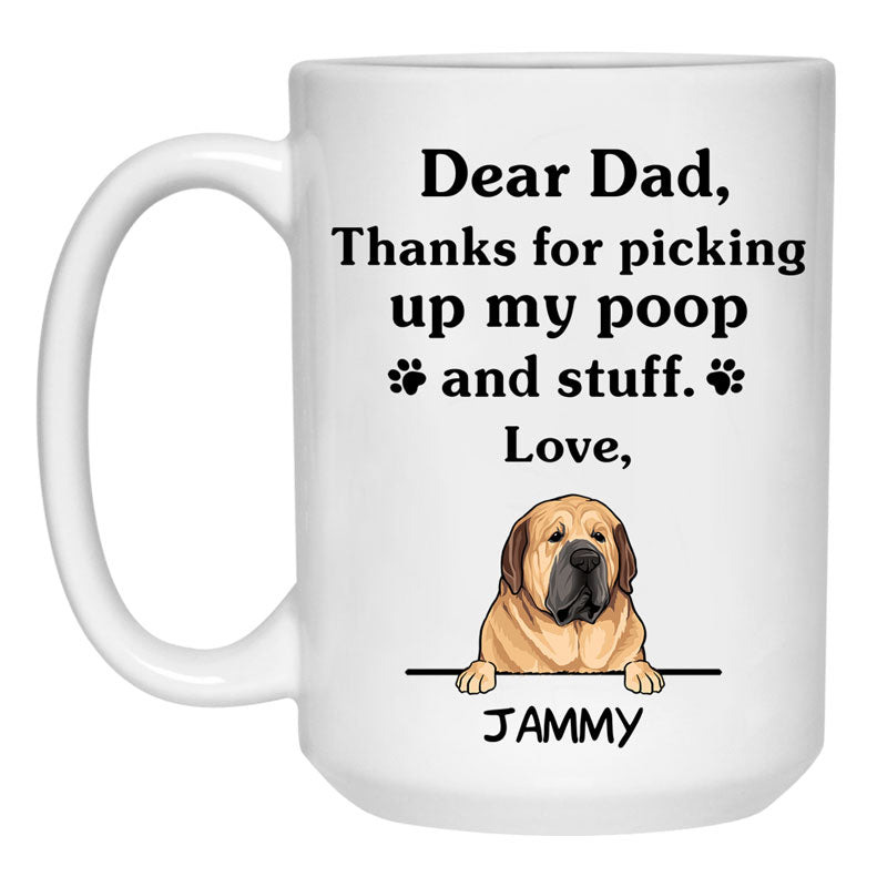 Thanks for picking up my poop and stuff, Funny Spanish Mastiff Personalized Coffee Mug, Custom Gifts for Dog Lovers