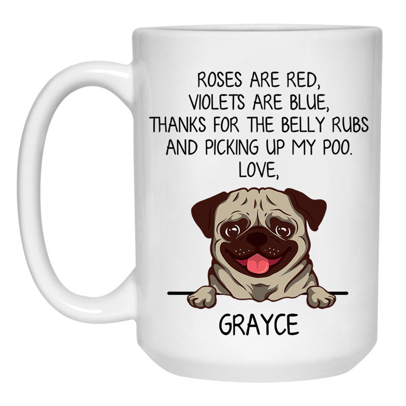 Roses are Red, Funny Pug Personalized Coffee Mug, Custom Gifts for Dog Lovers