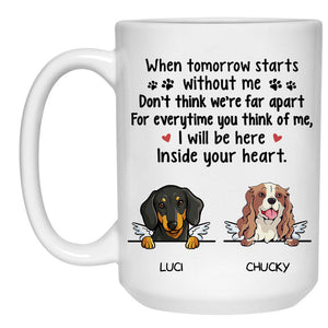 Inside Your Heart, Custom Memorial Dogs Mug, Personalized Gifts for Dog Lovers