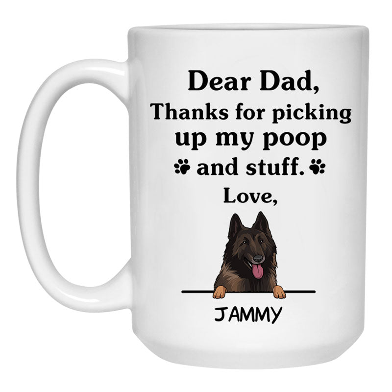 Thanks for picking up my poop and stuff, Funny Belgian Shepherd Dog (Tervuren) Personalized Coffee Mug, Custom Gifts for Dog Lovers