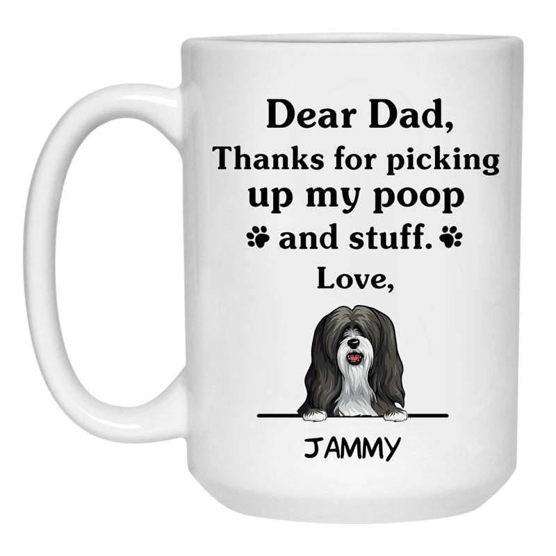 Thanks for picking up my poop and stuff, Funny Tibetan Terrier Personalized Coffee Mug, Custom Gifts for Dog Lovers