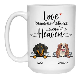 Love Knows No Distance, Custom Memorial Dogs Mug, Personalized Gifts for Dog Lovers